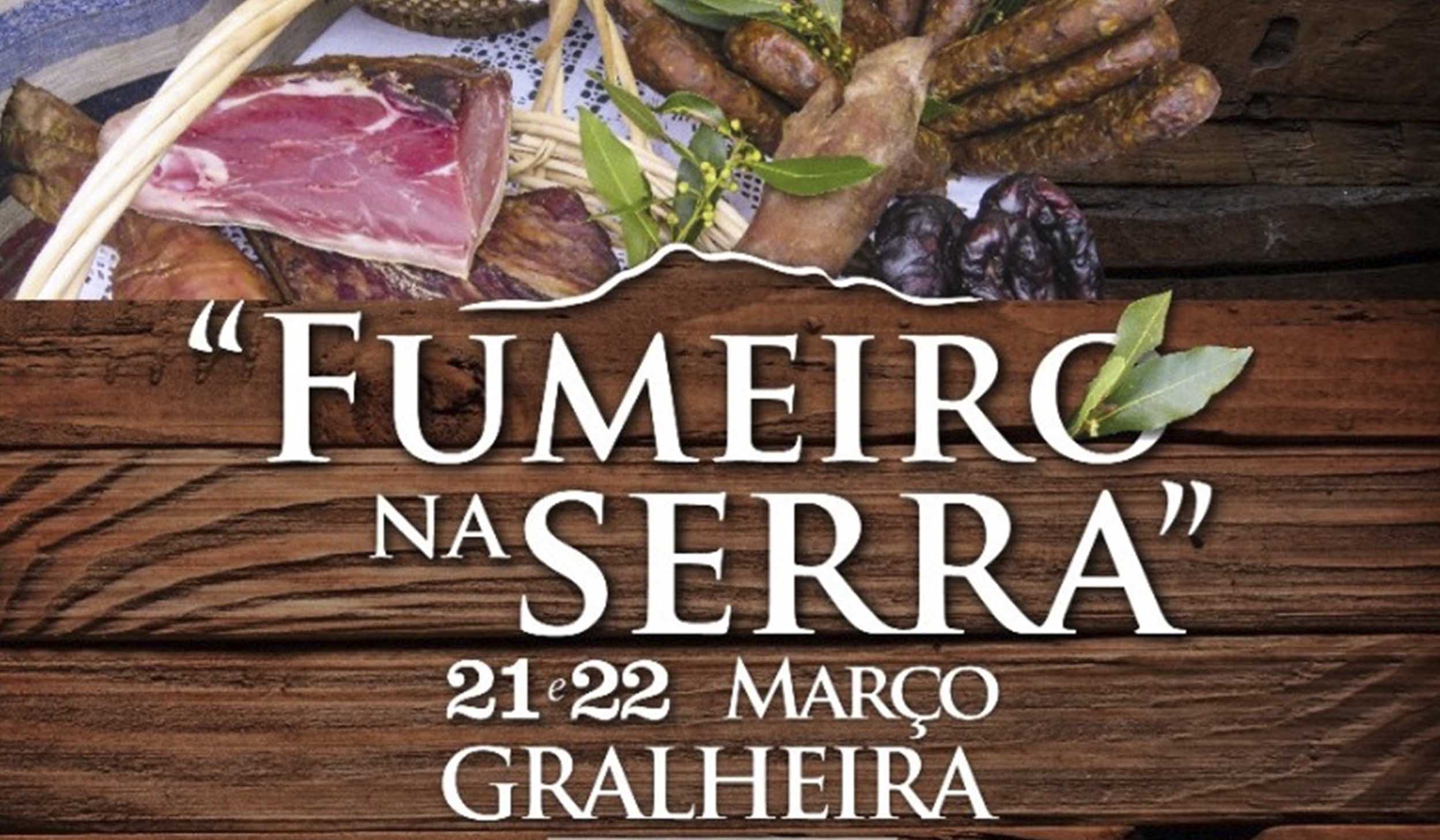 “Fumeiro na Serra” está de regresso à Gralheira!