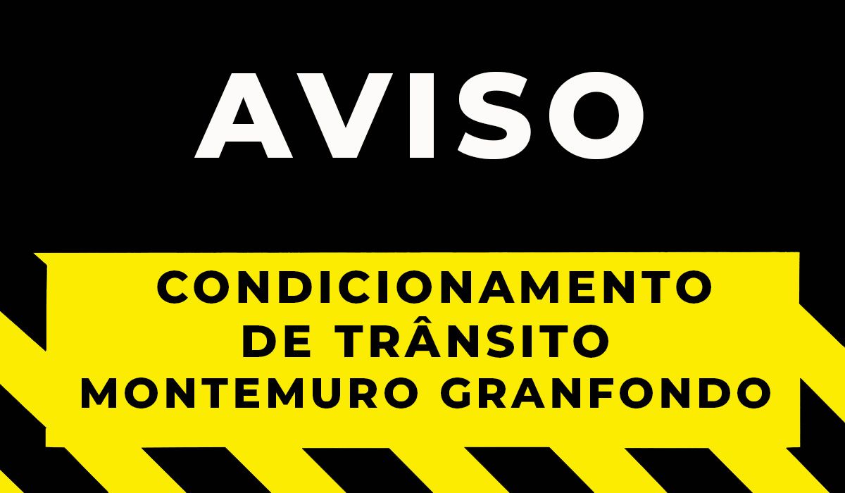 Montemuro Granfondo – Condicionamentos ao Trânsito